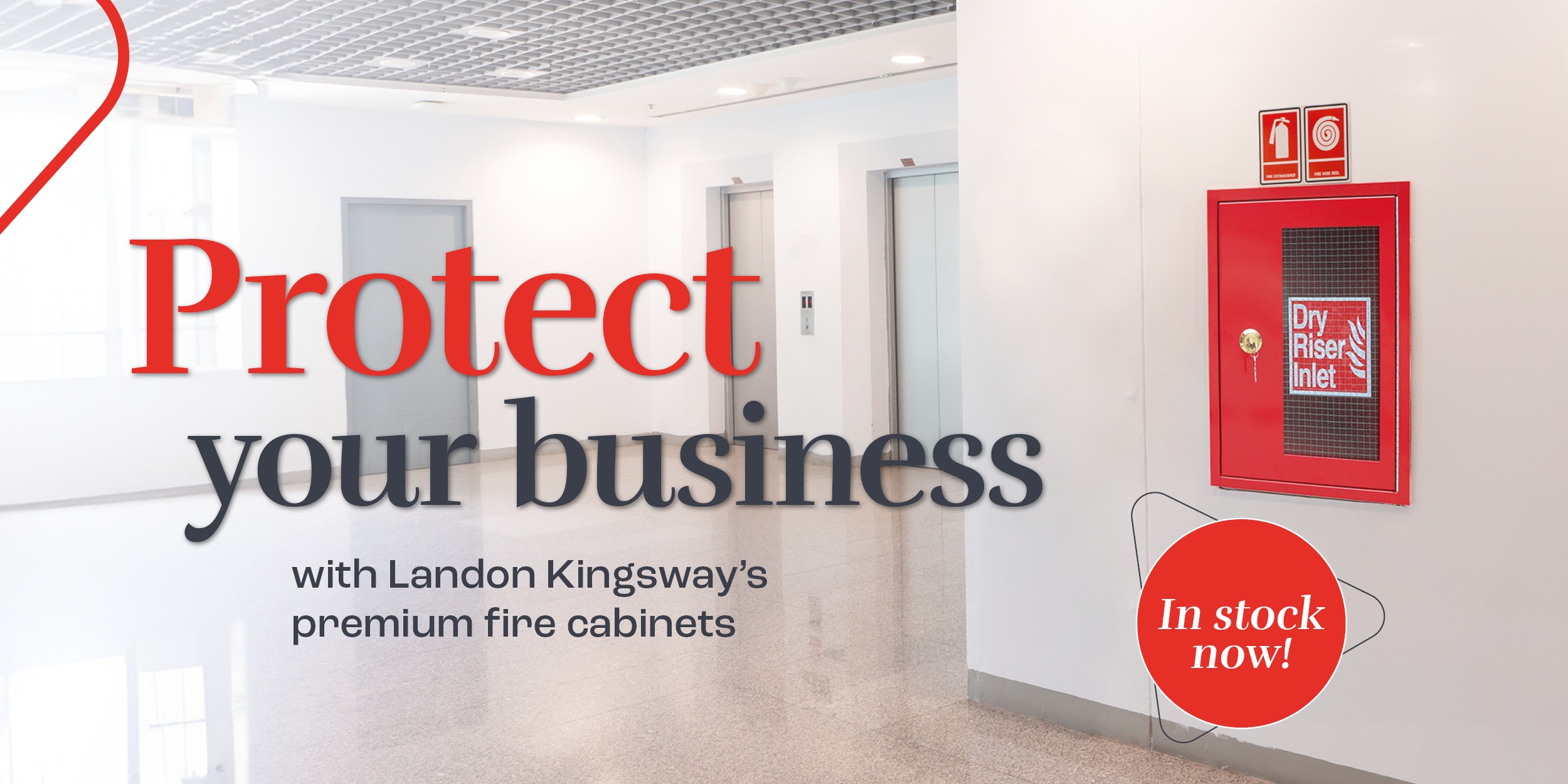 Protect your business now with Landon Kingsway fire cabinets Landon Kingsway free fall fire valve for data centres